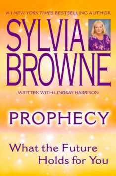 Prophecy : What the Future Holds For You