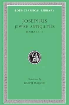 Jewish Antiquities: Books 12-13 (Loeb Classical Library No. 365) (Volume V)