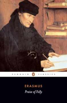 Praise of Folly and Letter to Maarten van Dorp (Penguin Classics)