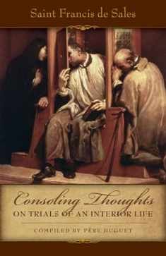 Consoling Thoughts On Trials of An Interior Life (Consoling Thoughts of St. Francis De Sales, 2)