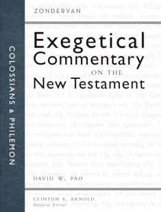 Colossians and Philemon (Zondervan Exegetical Commentary on the New Testament)