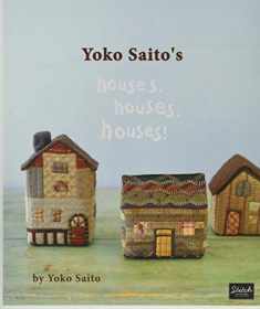Yoko Saito's Houses, Houses, Houses!