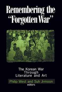 Remembering the Forgotten War (Study of the Maureen and Mike Mansfield Center)