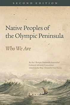 Native Peoples of the Olympic Peninsula: Who We Are, Second Edition