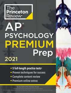 Princeton Review AP Psychology Premium Prep, 2021: 5 Practice Tests + Complete Content Review + Strategies & Techniques (2021) (College Test Preparation)
