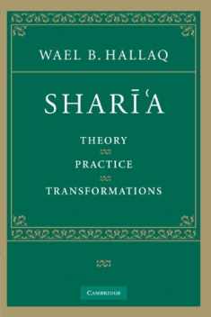 Sharī'a: Theory, Practice, Transformations