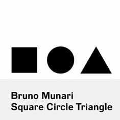 Bruno Munari: Circle Square Triangle