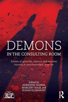 Demons in the Consulting Room (Relational Perspectives Book Series)
