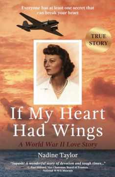 If My Heart Had Wings: A World War II Love Story