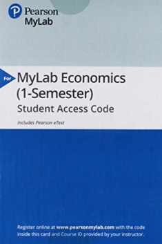 Macroeconomics -- MyLab Economics with Pearson eText