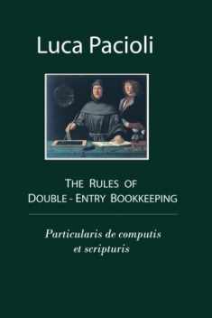 The Rules of Double-Entry Bookkeeping: Particularis de computis et scripturis