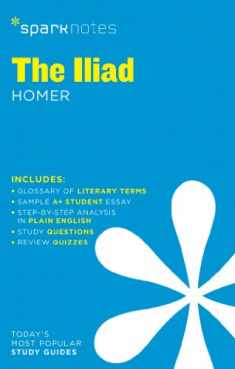 The Iliad SparkNotes Literature Guide (Volume 35) (SparkNotes Literature Guide Series)