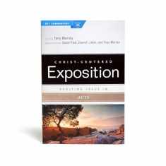 Exalting Jesus in Acts (Christ-Centered Exposition Commentary)