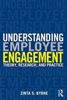 Understanding Employee Engagement: Theory, Research, and Practice (Applied Psychology Series)