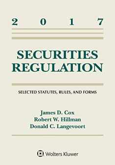 Securities Regulation: Selected Statutes Rules and Forms: 2017 Supplement (Supplements)