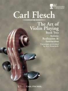The Art of Playing Violin: Artistic Realization and Instruction, Book 2
