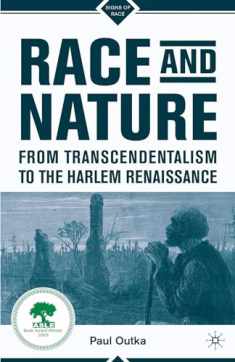 Race and Nature from Transcendentalism to the Harlem Renaissance (Signs of Race)