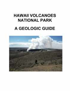 Hawaii Volcanoes National Park A Geologic Guide