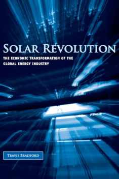 Solar Revolution: The Economic Transformation of the Global Energy Industry (Mit Press)