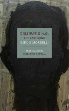 Dissipatio H.G.: The Vanishing (New York Review Books Classics)