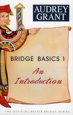 Bridge Basics 1: An Introduction (The Official Better Bridge Series, 1)