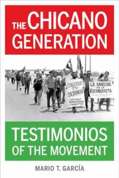 Chicano Generation: Testimonios of the Movement