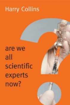 Are We All Scientific Experts Now? (New Human Frontiers)