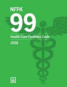 NFPA 99: Health Care Facilities Code, 2018 Edition
