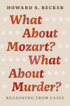 What About Mozart? What About Murder?: Reasoning From Cases