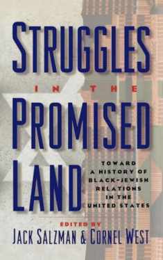 Struggles in the Promised Land: Towards a History of Black-Jewish Relations in the United States