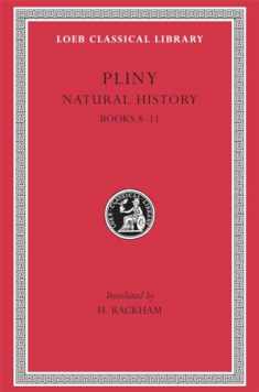 Pliny: Natural History, Volume III, Books 8-11 (Loeb Classical Library No. 353)