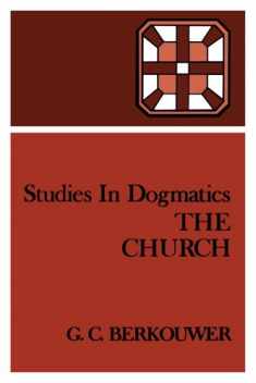 The Church (Studies in Dogmatics)