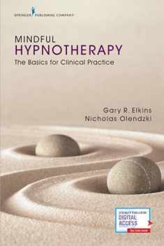 Mindful Hypnotherapy: The Basics for Clinical Practice