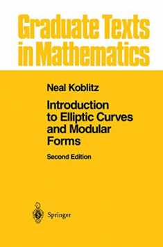 Introduction to Elliptic Curves and Modular Forms (Graduate Texts in Mathematics, 97)