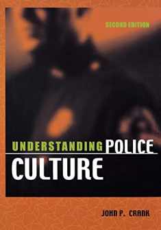 Understanding Police Culture, Second Edition