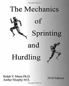 The Mechanics of Sprinting and Hurdling