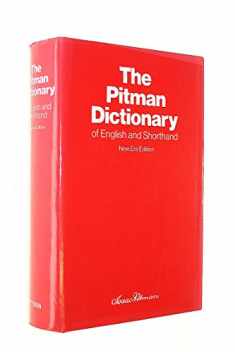 The Pitman Dictionary of English and Shorthand