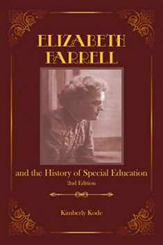 Elizabeth Farrell and the History of Special Education, 2nd ed