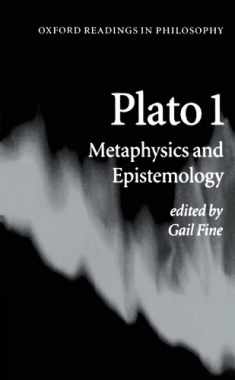 Plato 1: Metaphysics and Epistemology (Oxford Readings in Philosophy)