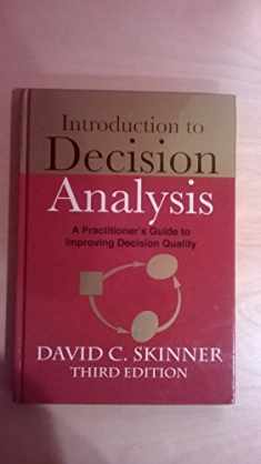 Introduction to Decision Analysis (3rd Edition)
