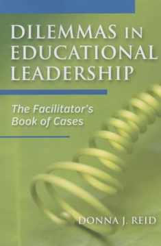 Dilemmas in Educational Leadership: The Facilitator's Book of Cases