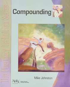 Compounding: The Pharmacy Technician Series