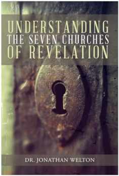 Understanding The Seven Churches of Revelation