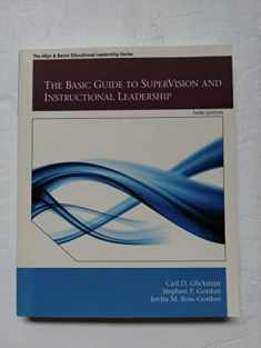 Basic Guide to SuperVision and Instructional Leadership, The (Allyn & Bacon Educational Leadership)