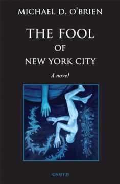 The Fool of New York City: A Novel