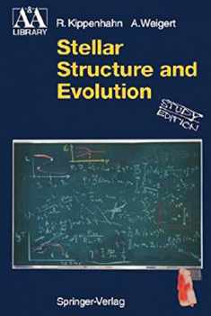 Stellar Structure and Evolution (Astronomy and Astrophysics Library)