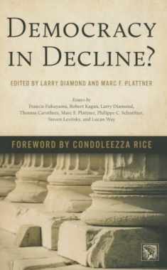 Democracy in Decline? (A Journal of Democracy Book)