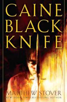 Caine Black Knife: A Novel (The Acts of Caine)