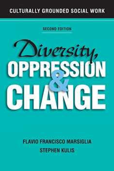 Diversity, Oppression, and Change: Culturally Grounded Social Work
