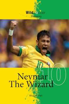 Neymar The Wizard (Soccer Stars Series)